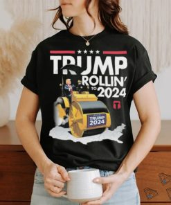 Trump Rollin’ To 2024 Shirt