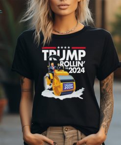 Trump rollin’ to 2024 shirt