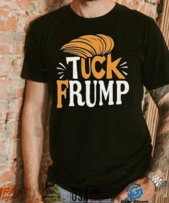 Tuck Frump Donald Trump Shirt