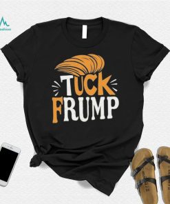 Tuck Frump Donald Trump Shirt