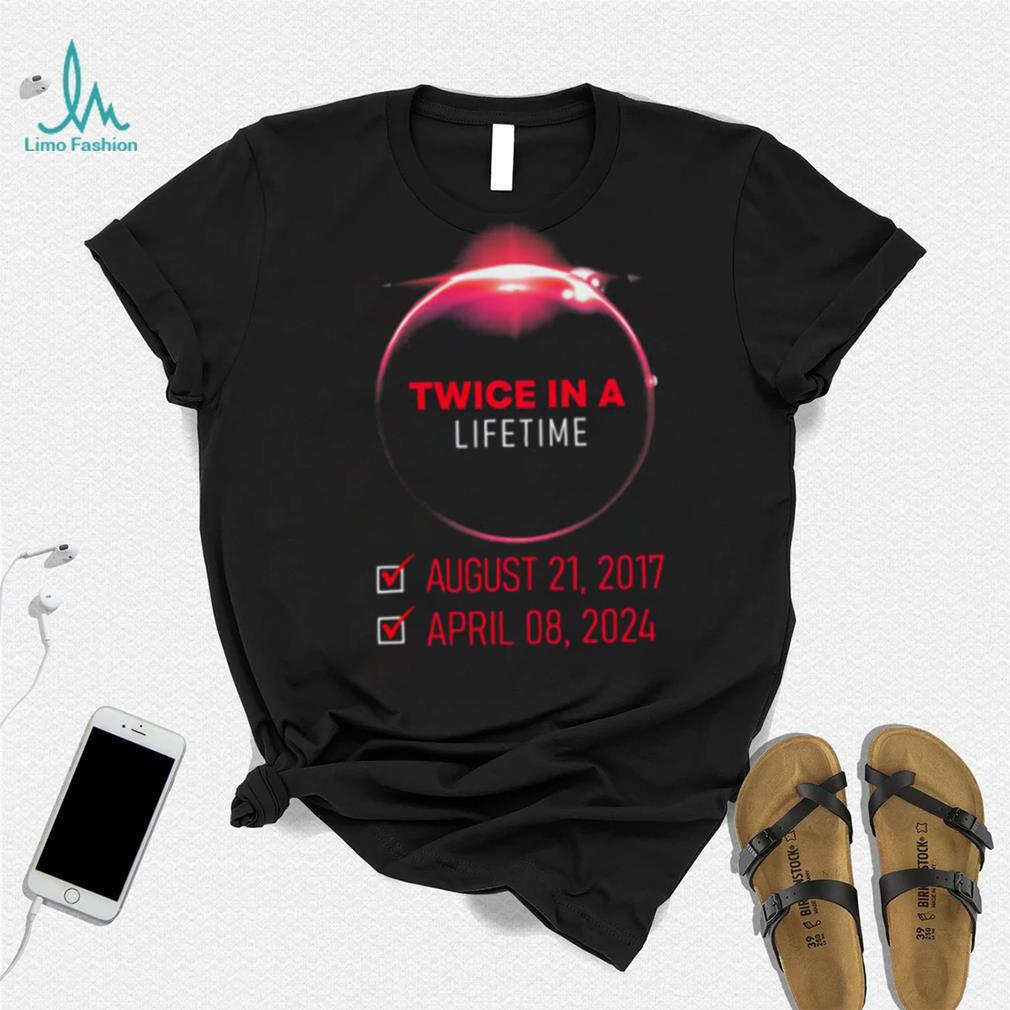 Twice In A Lifetime Solar Eclipse 2024 Total Eclipse T shirt Twice In A Lifetime Solar Eclipse 2024 Total Eclipse T shirt