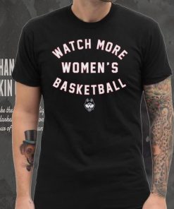 UConn Huskies_ Watch More WBB Shirt