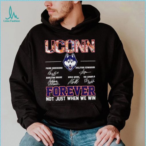 UConn women’s basketball names signature forever not just when we win logo shirt