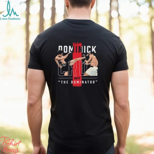UFC Dominick Cruz Head Kick The Dominator shirt