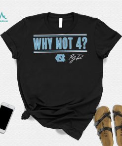 UNC Basketball R.J. Davis Why Not 4 Shirt