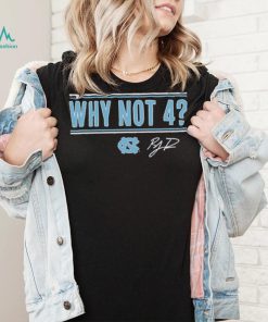 UNC Basketball R.J. Davis Why Not 4 Shirt