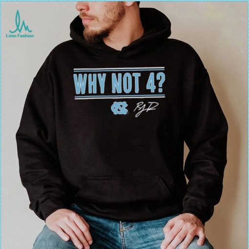UNC Basketball R.J. Davis Why Not 4 Shirt