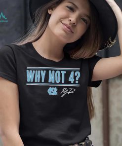 UNC Basketball R.J. Davis Why Not 4 Shirt