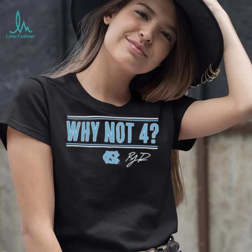 UNC Basketball R.J. Davis Why Not 4 Shirt