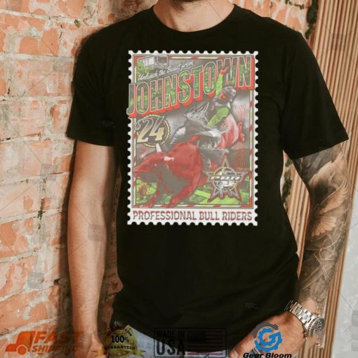 Unleash the Beast from Johnstown ’24 professional bull riders stamp shirt