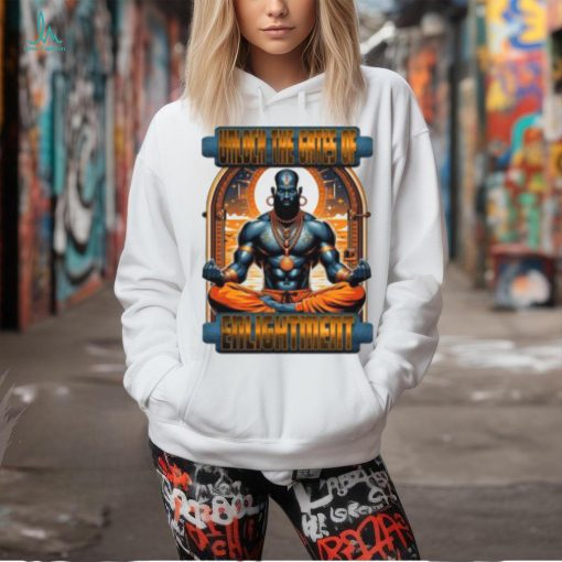 Unlock The Gates Of Enlightment Shirt