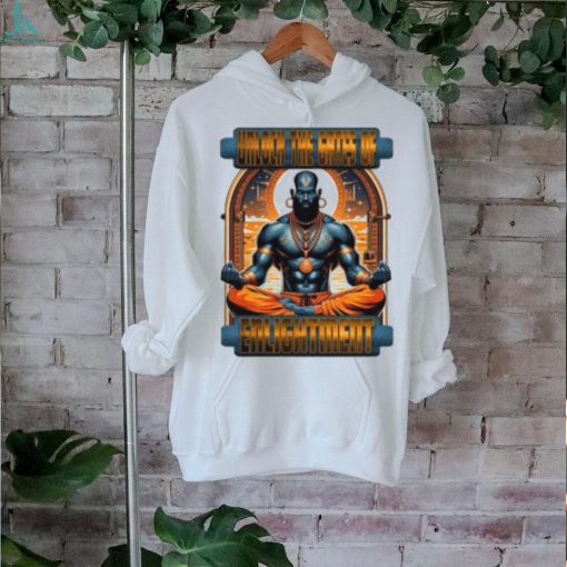 Unlock The Gates Of Enlightment Shirt