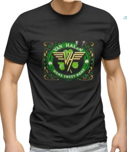 Van Halen Home Sweet Home Happy St. Patrick’s Day T shirt