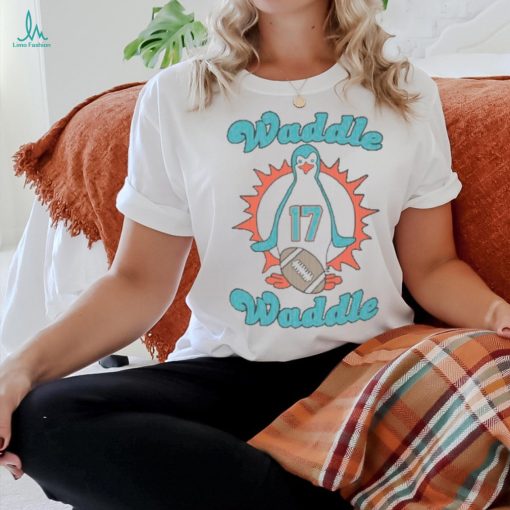 Waddle Waddle 17 Shirt