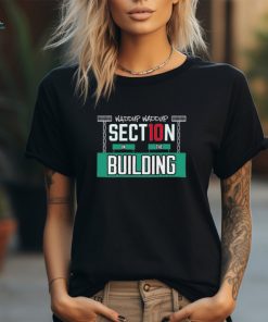 Waddup Waddup Section 10 In The Building t shirt