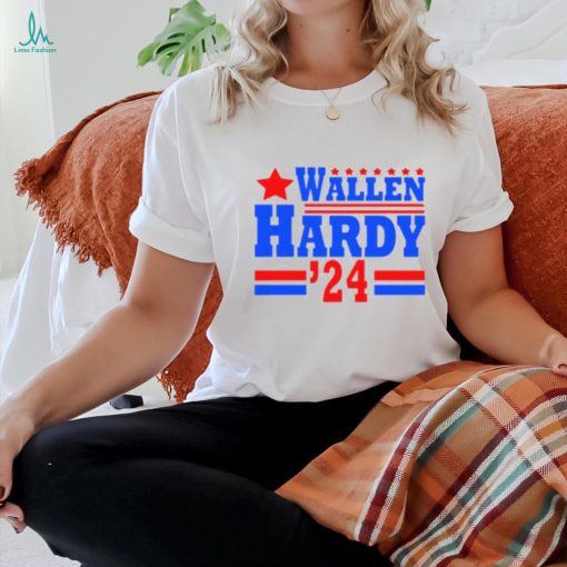 Wallen Hardy For President T shirt