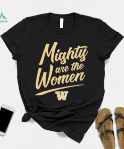 Washington softball mighty are the women shirt