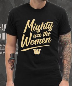 Washington softball mighty are the women shirt