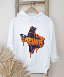 We Will Never Know Texas Houston Baseball shirt