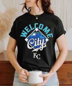 Welcome to The City Kansas City Royals Baseball MLB T Shirt