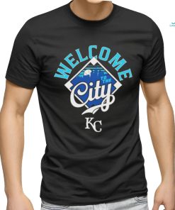 Welcome to The City Kansas City Royals Baseball MLB T Shirt