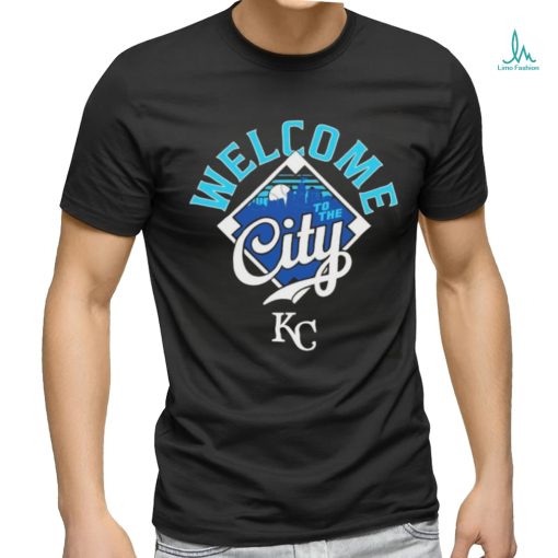 Welcome to The City Kansas City Royals Baseball MLB T Shirt