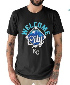 Welcome to The City Kansas City Royals Baseball MLB T Shirt