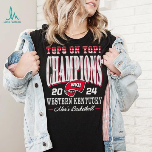 Western Kentucky Hilltoppers men’s basketball 2024 Tops on Top Champions shirt