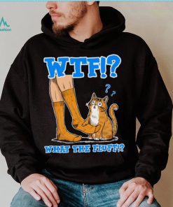 What The Fluff! Funny Cat Meme T shirt