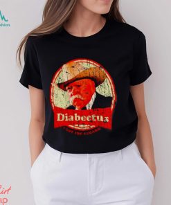 Wilford Brimley diabeetus I got the sugars shirt