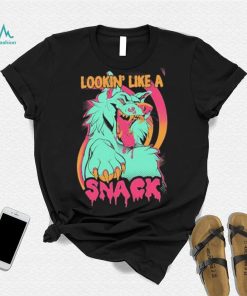 Wolfmoon Lookin’ Like A Snack t shirt
