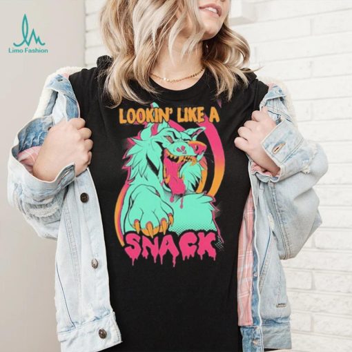 Wolfmoon Lookin’ Like A Snack t shirt