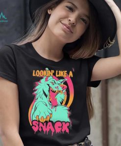 Wolfmoon Lookin’ Like A Snack t shirt