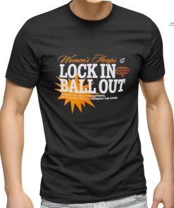 Women’s Hoops Lock In Ball Out Shirt