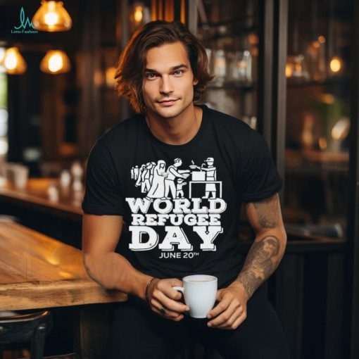 World refugee day june 20th shirt