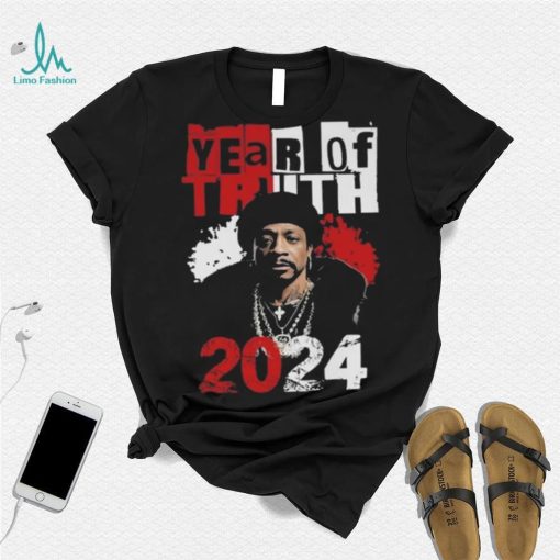 Year Of Truth 2024 Katt Williams Interview Truth Don’t Need Motivation shirt