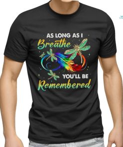 as long as I breathe you’ll be remembered colorful dragonfly memory shirt