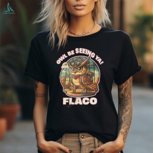 decoding fox news owl br seeing ya flaco shirt