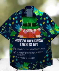 due to inflation this is my st patrick day hawaiian shirt