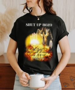 shut up bozo curse of ra T Shirt