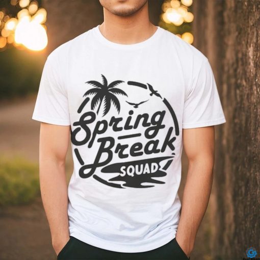 spring break squad shirt
