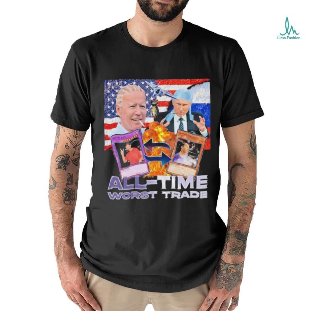 2024 All Time Worst Trade funny shirt 2024 All Time Worst Trade funny shirt