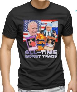 2024 All Time Worst Trade funny shirt