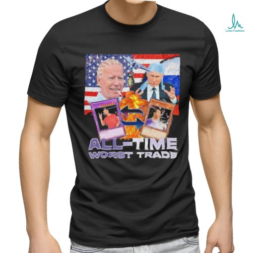 2024 All Time Worst Trade funny shirt