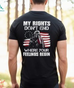 2024 My Rights Don’t End Where Your Feelings Begin T Shirt