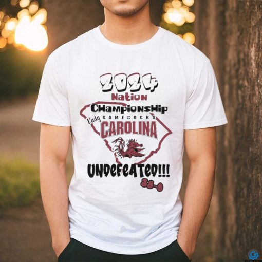 2024 Nation Championship .Lady Carolina Gamecocks Undefeated 38 0 Shirt