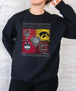 2024 Ncaa Women's Basketball Final Four 4 Teams T Shirt