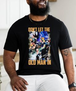 2024 WrestleMania professional wrestler don’t let the old man in signature shirt