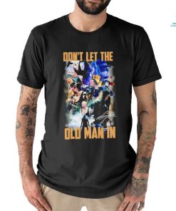 2024 WrestleMania professional wrestler don’t let the old man in signature shirt