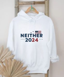 2024 presidential election Neither 2024 Shirt